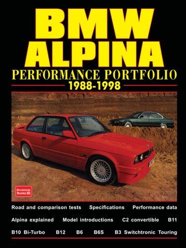 Libro: Bmw Alpina 1988-1998 Performance Portfolio: Road Test