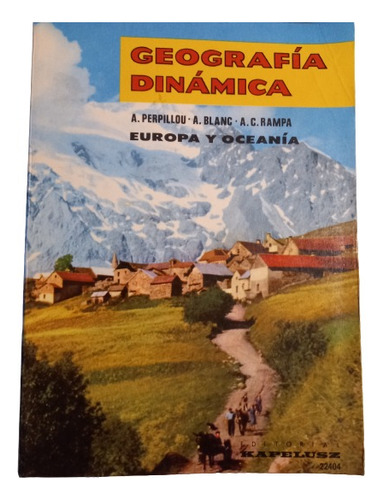 Perpillou - Blanc - Rampa. Geografía Dinámica - Europa Y ...