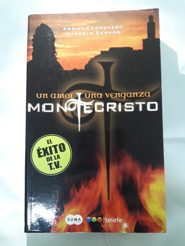 Montecristo - Un Amor, Una Venganza - Suma - Telefé 