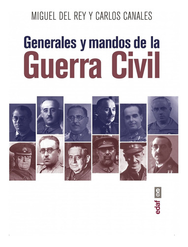 Generales Y Mandos De La Guerra Civil