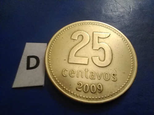 25 Centavos Moneda 2009 República Argentina 