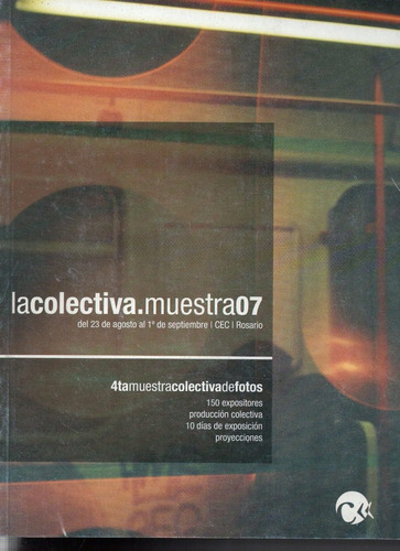 Catalogo Muestra Fotografía - La Colectiva - 2007