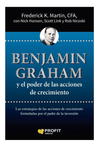 Benjamin Graham Y El Crecimiento De Los Mercados