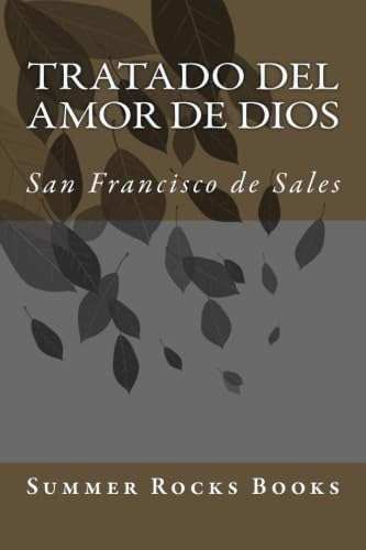 Libro:  Tratado Del Amor De Dios (spanish Edition)