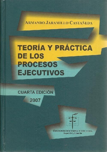 Libro Teoría Y Práctica De Los Procesos Ejecutivos De Armand