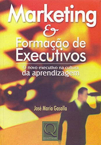 Libro Marketing E Formacao De Executivos De Gasalla, Jose Ma