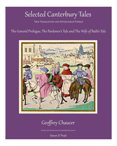Cuentos De Canterbury Seleccionados: El Prólogo General, El