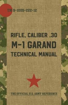 Libro U.s. Army M-1 Garand Technical Manual - Pentagon U ...