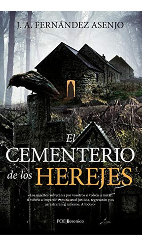 El cementerio De los herejes (Poe), de José Antonio Fernández Asenjo. Editorial Almuzara, tapa pasta blanda en español