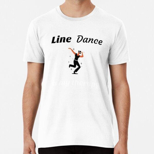Remera Line Dance Es Mi Terapia Algodon Premium