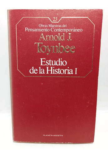 Estudio De La Historia 1 - Arnold J. Toynbee - Planeta