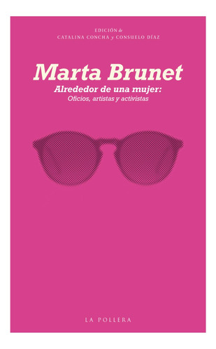 Libro Marta Brunet Alrededor De Una Mujer La Pollera