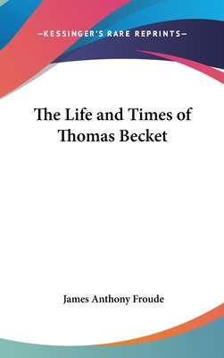 Libro The Life And Times Of Thomas Becket - Froude, James...