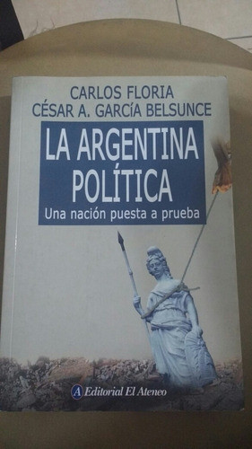 La Argentina Politica Garcia Belsunce El Ateneo 