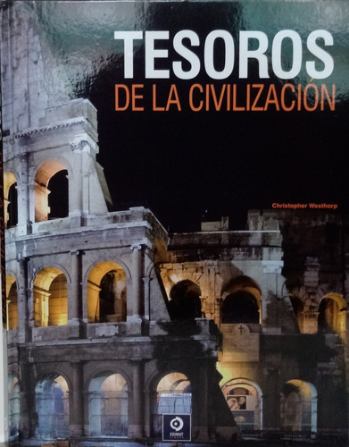 Tesoros De La Civilización, Christopher Westhorp, Edimat