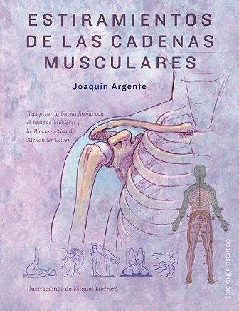 Estiramientos De Las Cadenas Musculares - Argente, Joaquin