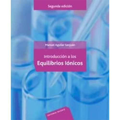 Introducción A Los Equilibrios Iónicos 2º Edicion