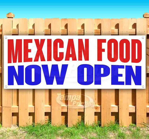 Mexican Food Now Open Banner 13 Oz | Non-fabric | Heavy-duty