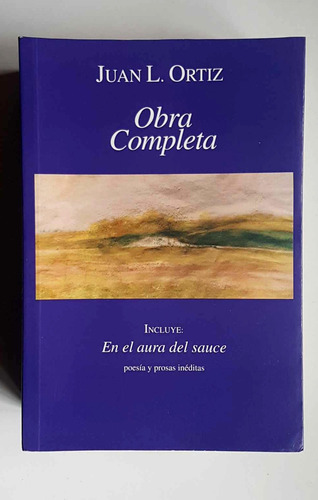 Obra Completa De Juan L. Ortiz