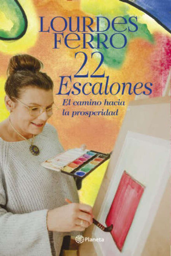 22 Escalones   Camino Hacia La Prosperidad