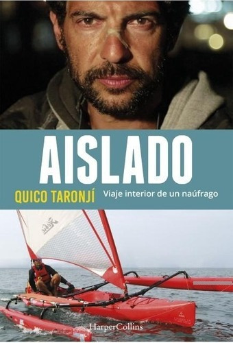Aislado. Viaje Interior De Un Naúfrago - Quico Taron, De Quico Taronjí. Editorial Harper Collins Español En Español