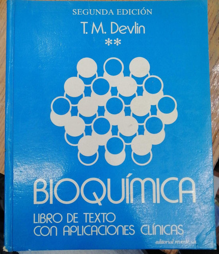 Libro Bioquimica 2 Edicion -t M Devlin