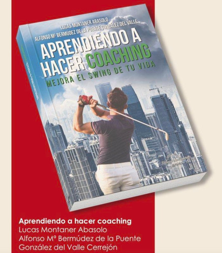 Libro: Aprendiendo A Hacer Coaching, Mejora El Swing De Tu V
