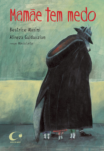 Mamãe tem medo, de Masini, Beatrice. Editora Pulo do Gato LTDA,Adizioni Arka, capa mole em português, 2015