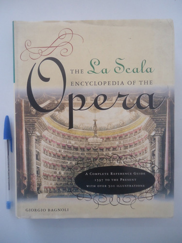 The La Scala Encyclopedia Of The Opera - Em Inglês