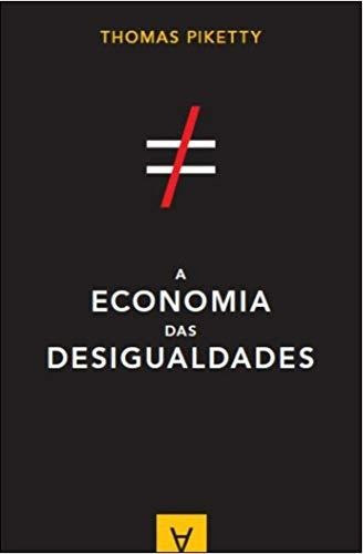 Libro A Economia Das Desigualdades De Piketty Thomas Actual