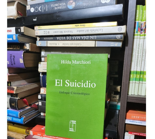El Suicidio - Hilda Marchiori - Ed Marcos Lerner Cordoba