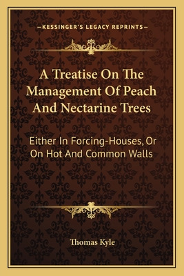 Libro A Treatise On The Management Of Peach And Nectarine...