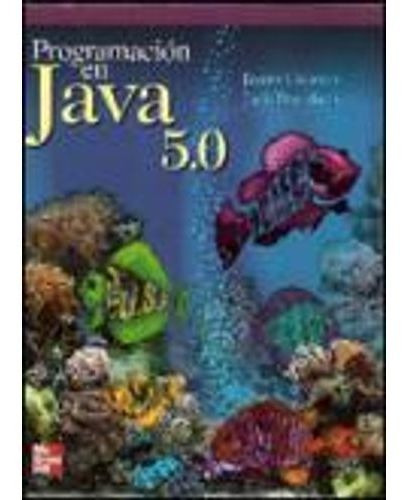 Libro - Programacion En Java 5.0 1/ed