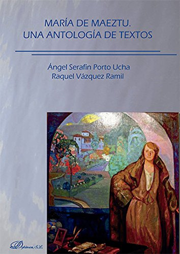 Maria De Maeztu Una Antologia De Textos -sin Coleccion-