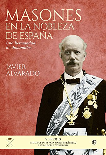 Masones En La Nobleza De España -historia-