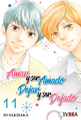 Manga Amar Y Ser Amado, Dejar Y Ser Dejado Vol.11 - Ivrea