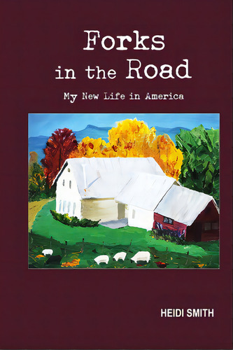 Forks In The Road, De Smith, Heidi. Editorial Orchard Books, Tapa Blanda En Inglés