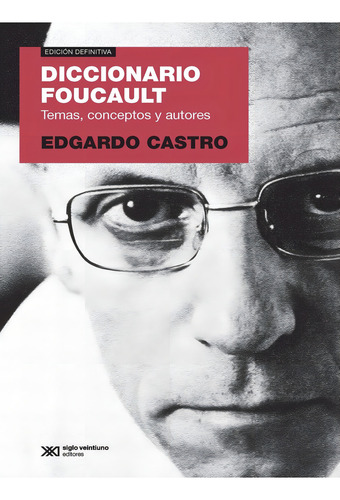 Diccionario Foucault - Edgardo Castro