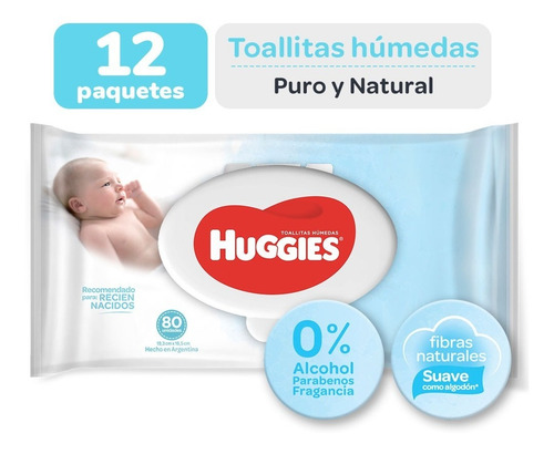 Toallas Húmedas Huggies Puro Y Natural X 80 Caja X 12