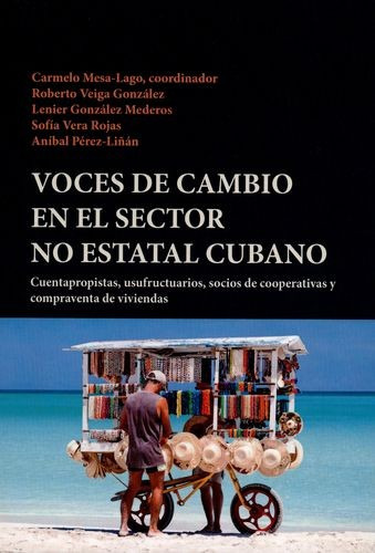 Libro Voces De Cambio En El Sector No Estatal Cubano