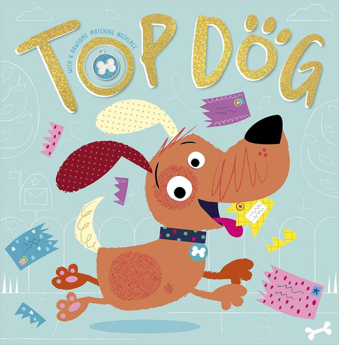 Top Dog, De Hainsby, Christie. Editorial Make Believe Ideas, Tapa Blanda En Inglés, 2023