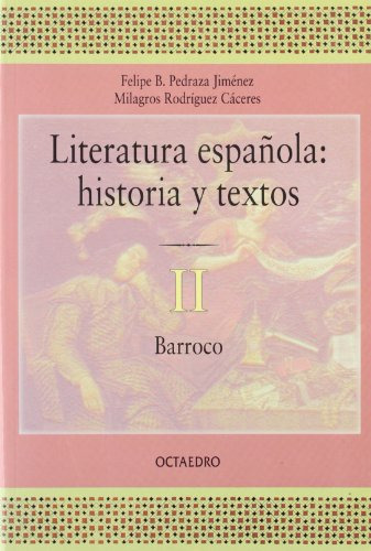 Literatura Española Historia Y Textos 2: El Barroco -histori