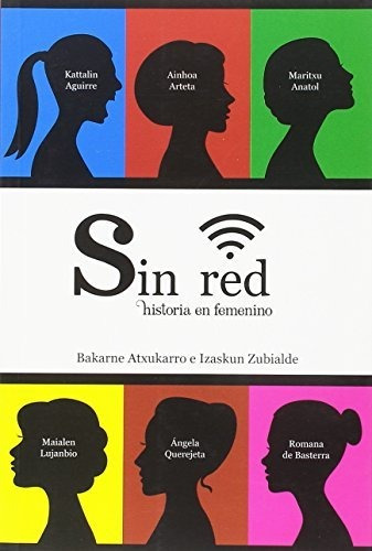 Sin Red : Historia En Femenino