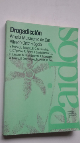 Drogadicción- Amelia Musacchio De Zan, Alfredo Ortiz Frágola
