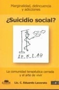 Suicidio Social Marginalidad Delincuencia Y Adicciones - La