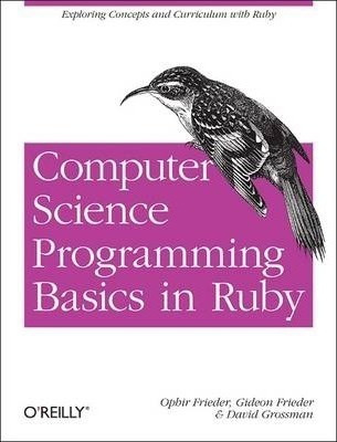 Computer Science Programming Basics With Ruby - Ophir Fri...