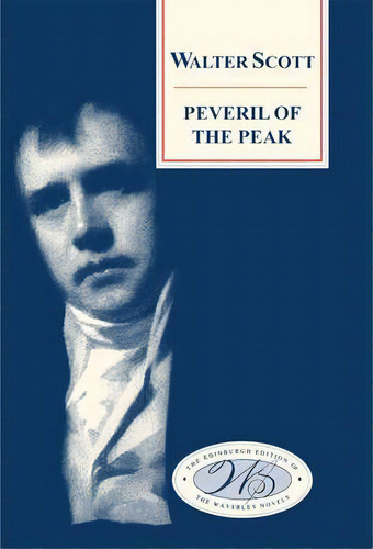 Peveril Of The Peak, De Walter Scott. Editorial Edinburgh University Press, Tapa Dura En Inglés
