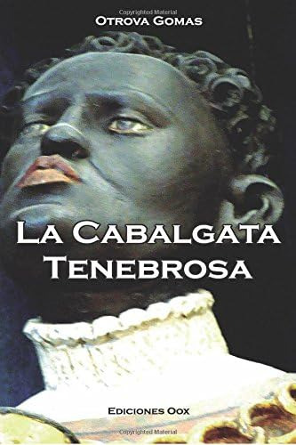 Libro: La Cabalgata Tenebrosa (spanish Edition)