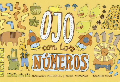 Ojo Con Los Numeros, De Mizielinski Daniel. Editorial Ediciones Ekaré, Tapa Blanda, Edición 1 En Español