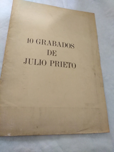 Carpeta 10 Grabado Offset De Julio Prieto 